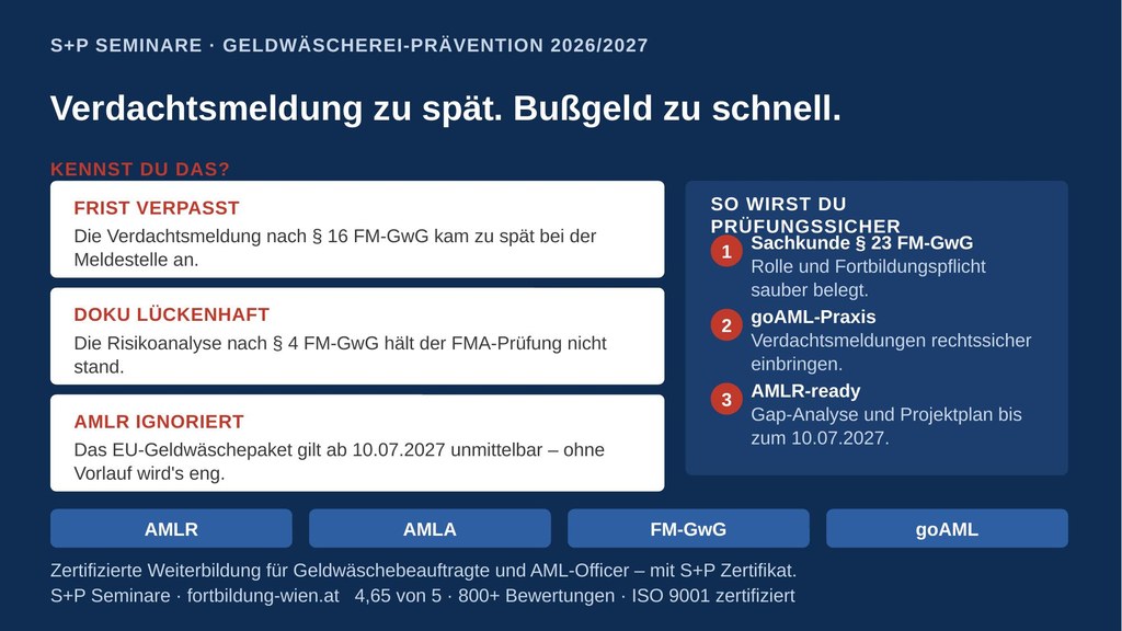 Seminare für Geldwäschebeauftragte Österreich: AMLR, FM-GwG und goAML-Praxis